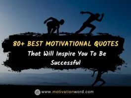 80+ Best Motivational Quotes