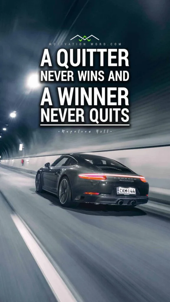 Motivational Quotes For Winners. A quitter never wins and a winner never quits.