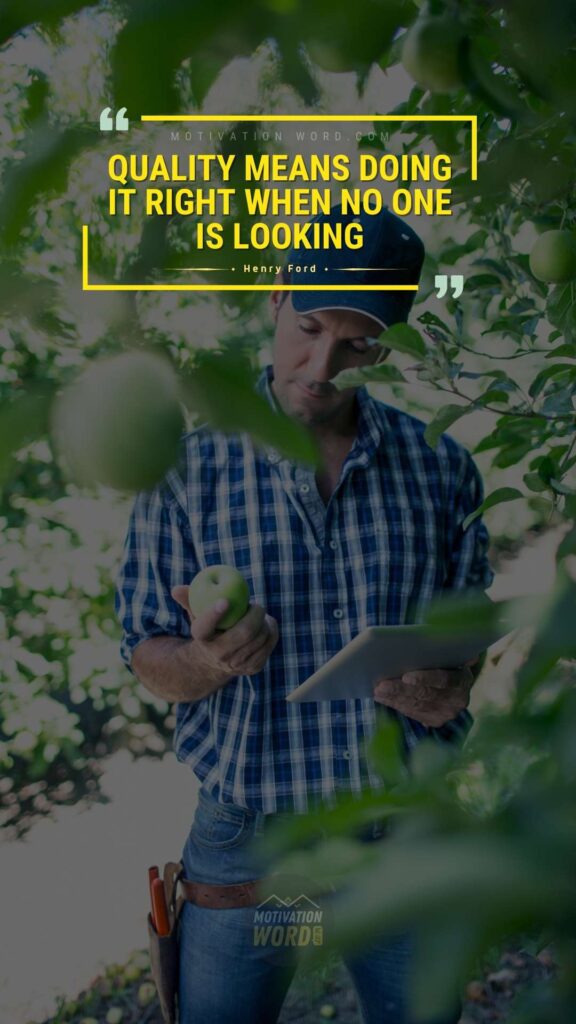 Quality means doing it right when no one is looking. Best motivational quotes for work