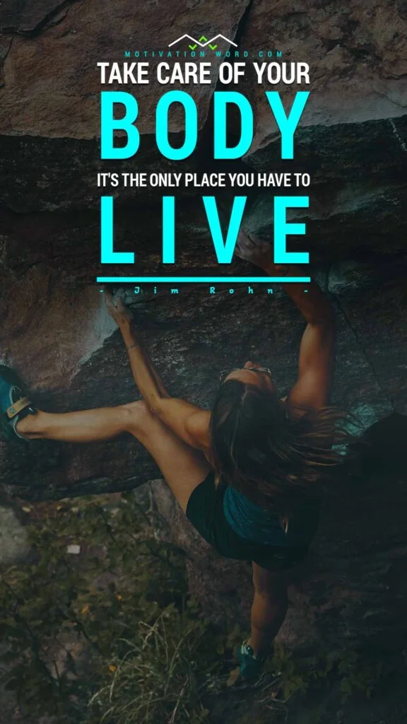 200+ Motivational Quotes to Inspire You Today 39 FITNESS MOTIVATIONAL QUOTES. Take care of your body. It's the only place you have to live.