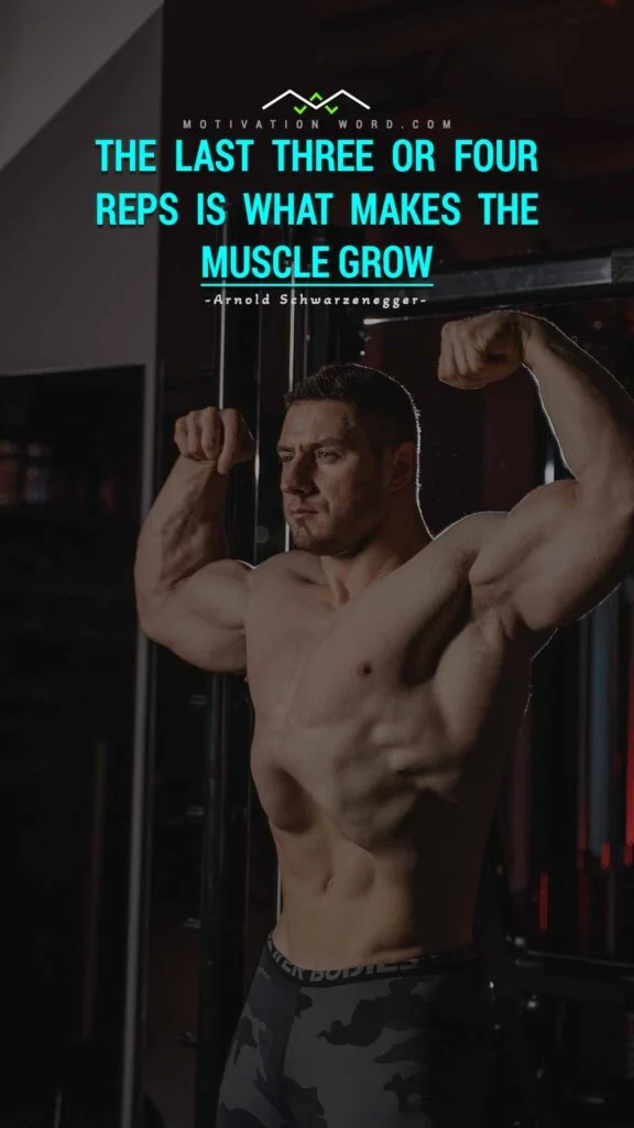 200+ Motivational Quotes to Inspire You Today 31 The last three or four reps is what makes the muscle grow. Motivational quotes