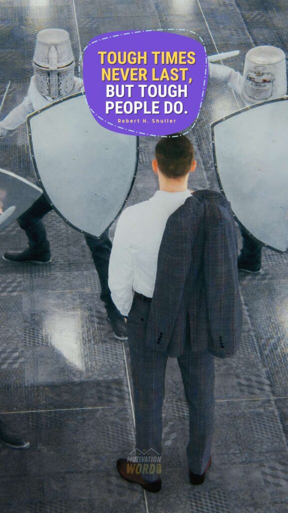 Best motivational quotes for success in life. Tough times never last, but tough people do.