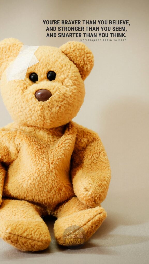 The Most Wonderful Winnie The Pooh Quotes To Brighten Your Day (With Images) 4 You're braver than you believe, and stronger than you seem, and smarter than you think. Winnie the Pooh Quotes